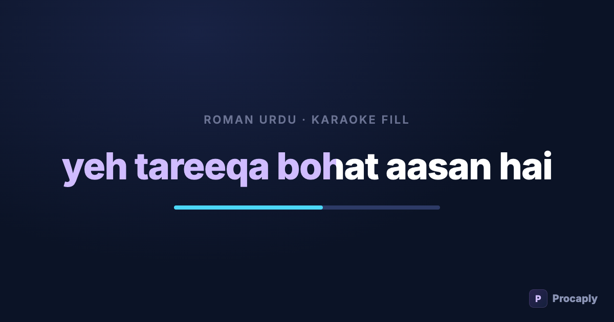 Roman Urdu caption with karaoke-style fill: yeh tareeqa bohat aasan hai